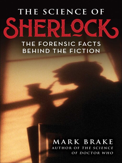 Title details for The Science of Sherlock by Mark Brake - Available